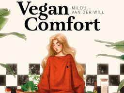 Vegan Comfort Milou van der Will intro